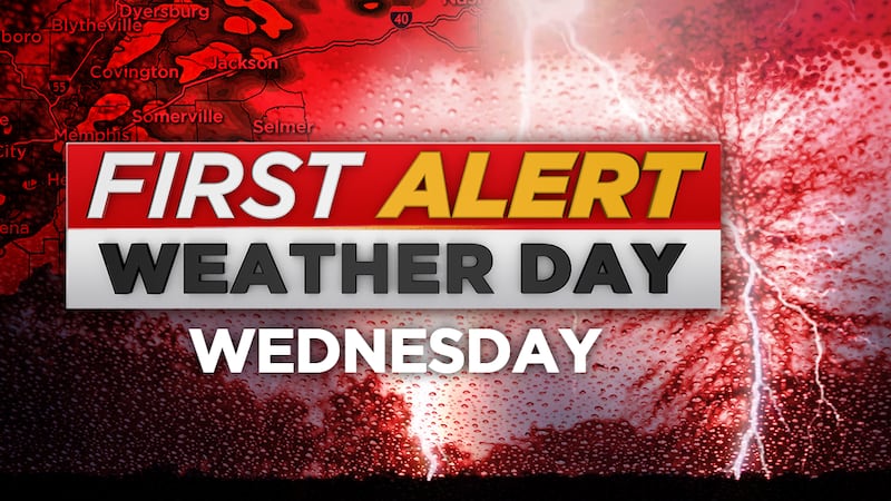 Wednesday is a First Alert Weather Day